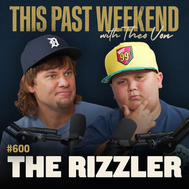 #600 - The Rizzler thumbnail