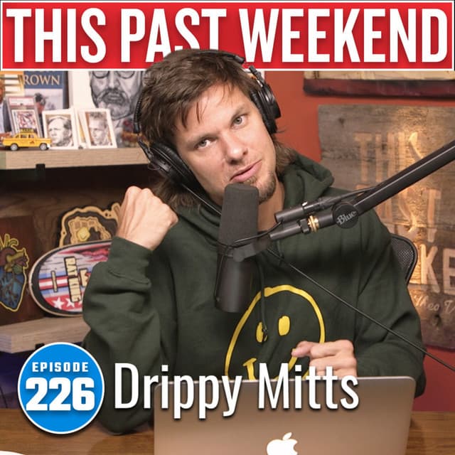 Drippy Mitts | This Past Weekend #226 thumbnail